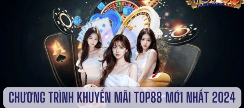  Hướng dẫn khuyến mãi tặng tiền TOP88